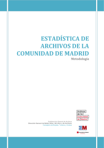 Metodología de la Estadística de Archivos de la Comunidad de Madrid