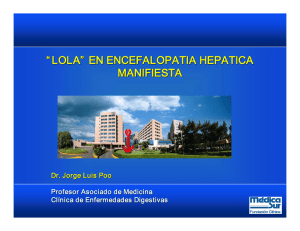 “ “ LOLA LOLA” EN ENCEFALOPATIA HEPATICA MANIFIESTA