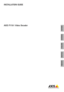INSTALLATION GUIDE AXIS P7701 Video Decoder