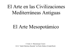 El Arte Mesopotámico El Arte en las Civilizaciones Mediterráneas