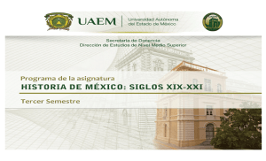 historia de mexico siglo xx-xxi - Universidad Autónoma del Estado