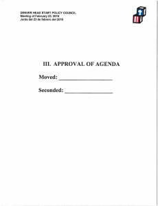 III. APPROVAL OF AGENDA Moved: Seconded
