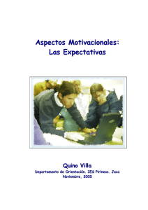 Aspectos Motivacionales: Las Expectativas Quino Villa