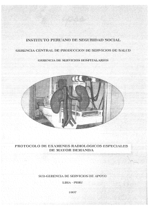 Protocolo de exámenes radiológicos especiales de mayor