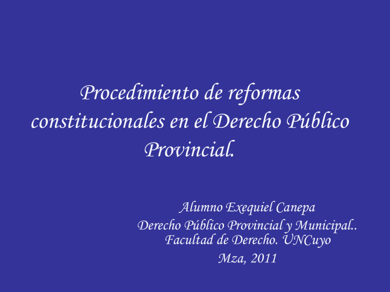 Procedimiento De Reformas Constitucionales En