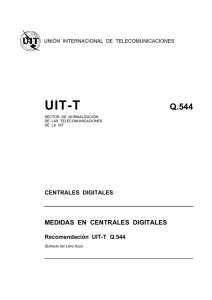 UIT-T Rec. Q.544 (11/88) Medidas en centrales digitales