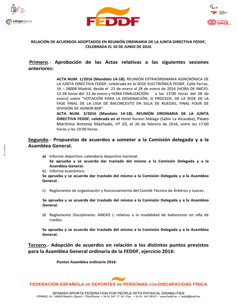 Primero.- Aprobación De Las Actas Relativas A Las Siguientes