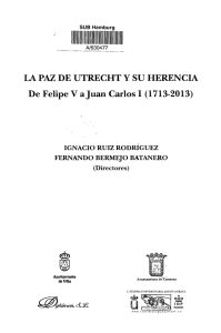 LA PAZ DE UTRECHT Y SU HERENCIA De Felipe Y a Juan