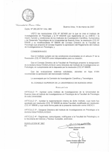 VISTO las resoluciones (CS) N° 3674f93 por la que se crea el