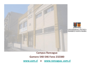 Campus Rancagua Gamero 540-546 Fono 232380 www.usm.cl o