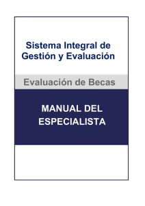 Sistema Integral de Gestión y Evaluación Evaluación de Becas