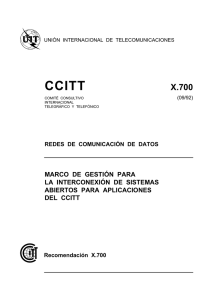 UIT-T Rec. X.700 (09/92) Marco de gestión para la
