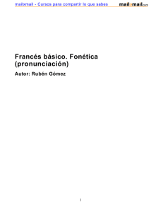 Francés básico. Fonética (pronunciación) Autor: Rubén Gómez