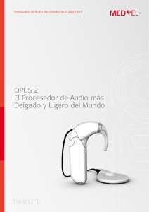 OPUS 2 El Procesador de Audio más Delgado y Ligero del - Med-El