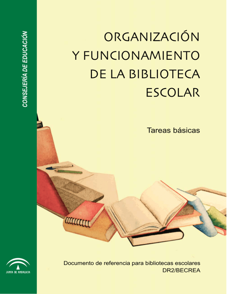 Organización Y Funcionamiento De La Biblioteca Escolar