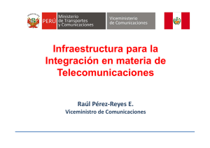 Integracion de Infraestructura de Telecomunicaciones en el Perú