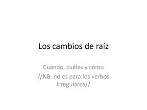 Los cambios de raíz