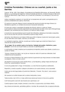 Cristina Fernández: Chávez en su cuartel, junto a los barrios