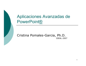 Aplicaciones Avanzadas de PowerPoint®