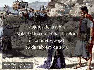 Mujeres de la Biblia Abigail: Una mujer pacificadora (1 Samuel 25:1