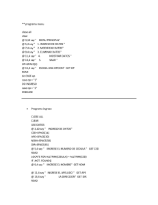 5,4 say " 1. INGRESO DE DATOS "