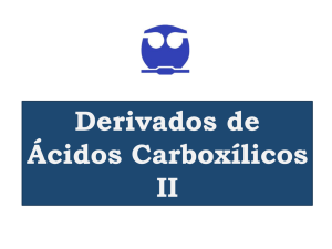 Derivados de Ácidos Carboxílicos II