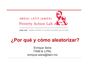 Por qué y cómo aleatorizar - The Abdul Latif Jameel Poverty Action