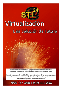 Virtualización es la tecnología que posibilita ejecutar varios