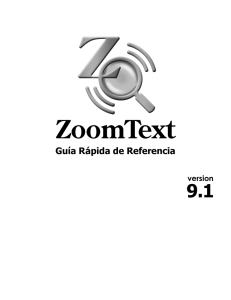 Bienvenido a ZoomText 9.1