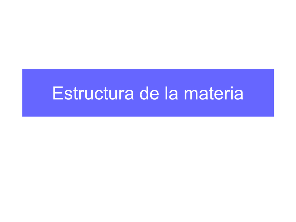 Explicacion De La Estructura De La Materia Material Colección 0321