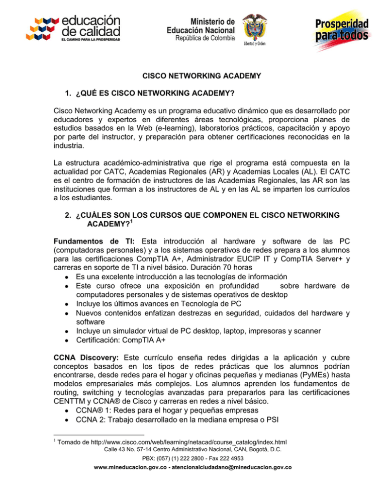 CISCO NETWORKING ACADEMY 1. ¿QUÉ ES