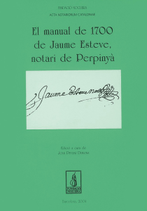 El manual de 1700 de Jaume Esteve, notari de