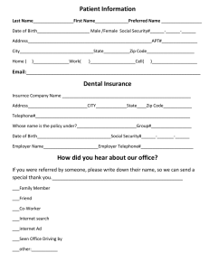 Patient Information Dental Insurance How did you hear about our