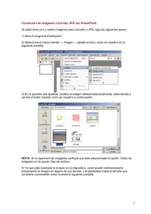 Conversión de imágenes a formato JPG con PowerPoint. Si usted