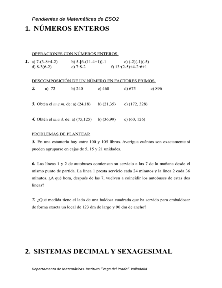 1. NÚMEROS ENTEROS 2. SISTEMAS DECIMAL Y SEXAGESIMAL