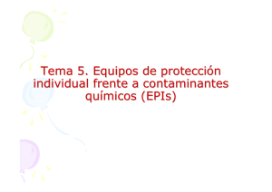 Tema 5. Equipos de protección individual frente a contaminantes