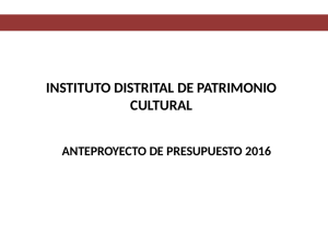 INSTITUTO DISTRITAL DE PATRIMONIO CULTURAL