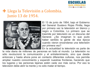 + Llega la Televisión a Colombia. Junio 13 de 1954.