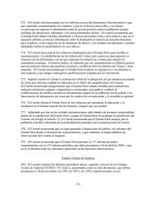 -55- 373. El Comité está preocupado por los informes acerca del