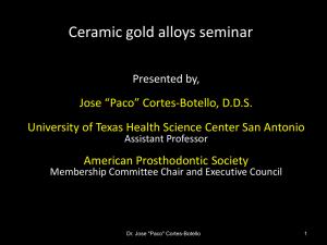 Ceramic gold alloys seminar - American Prosthodontic Society