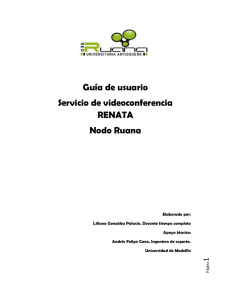 Guía de usuario Servicio de videoconferencia RENATA Nodo Ruana