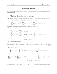 Series de Taylor 1. Algebra de series de potencias
