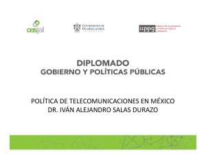 POLÍTICA DE TELECOMUNICACIONES EN MÉXICO DR. IVÁN
