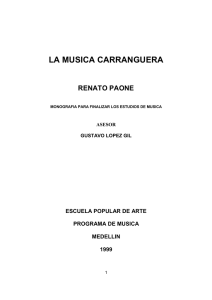 LA MUSICA CARRANGUERA, Renato Paone, Tesis