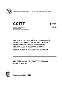 UIT-T Rec. F.721 (08/92) Teleservicio de videotelefonía para la RDSI