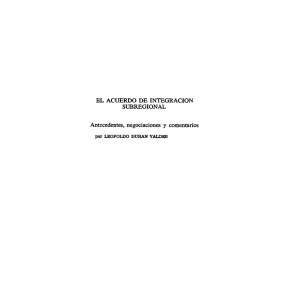 Page 1 EL ACUERDO DE INTEGRACION SUBREGIONAL