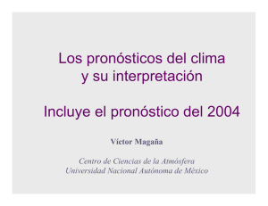 Los pronósticos del clima y su interpretación, incluye pronóstico 2004
