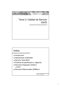 Tema 3: Calidad de Servicio (QoS) Índice