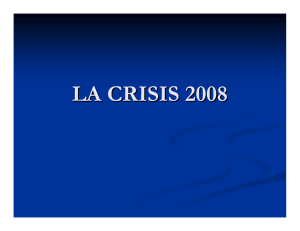 La crisis 2008 - Facultad de Ciencias Económicas