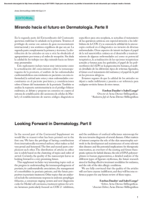 Mirando hacia el futuro en Dermatología. Parte II Looking Forward in